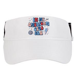 Groovy In My American Girl Era Retro 4th Of July Fourth Gift Adult Drive Performance Visor