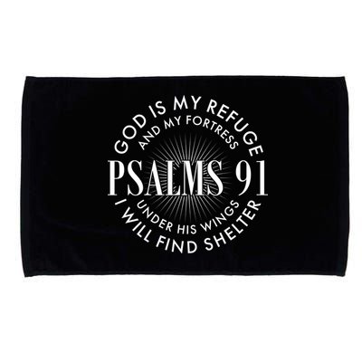 God Is My Refuge And My Fortress Psalms 91 Microfiber Hand Towel