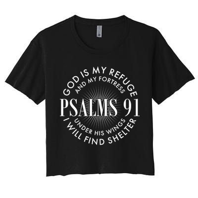 God Is My Refuge And My Fortress Psalms 91 Crop Top