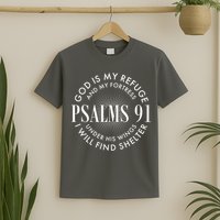 God Is My Refuge And My Fortress Psalms 91 T-Shirt