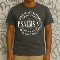 God Is My Refuge And My Fortress Psalms 91 T-Shirt