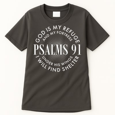 God Is My Refuge And My Fortress Psalms 91 Tall T-Shirt