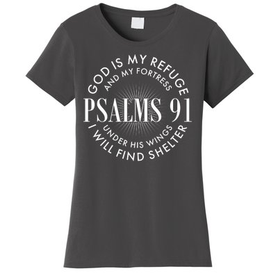 God Is My Refuge And My Fortress Psalms 91 Women's T-Shirt