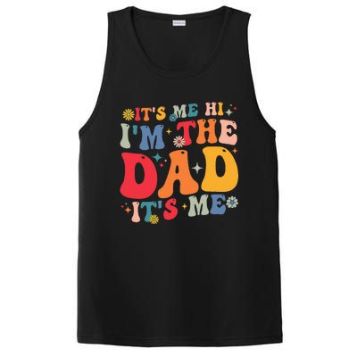 Groovy ItS Me Hi IM The Dad ItS Me Funny Fathers Day PosiCharge Competitor Tank