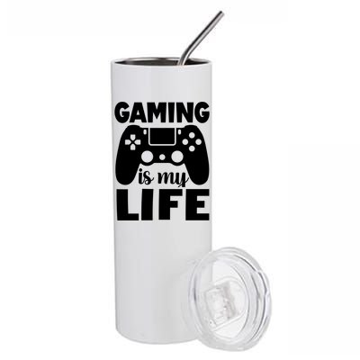 Gaming Is My Life Gamer PlayerS Motto Gift Stainless Steel Tumbler