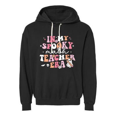 Groovy In My Spooky Math Teacher Era Ghost Funny Halloween Garment-Dyed Fleece Hoodie