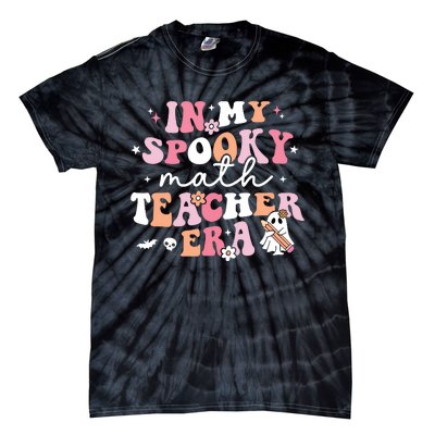 Groovy In My Spooky Math Teacher Era Ghost Funny Halloween Tie-Dye T-Shirt