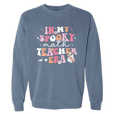 Groovy In My Spooky Math Teacher Era Ghost Funny Halloween Garment-Dyed Sweatshirt