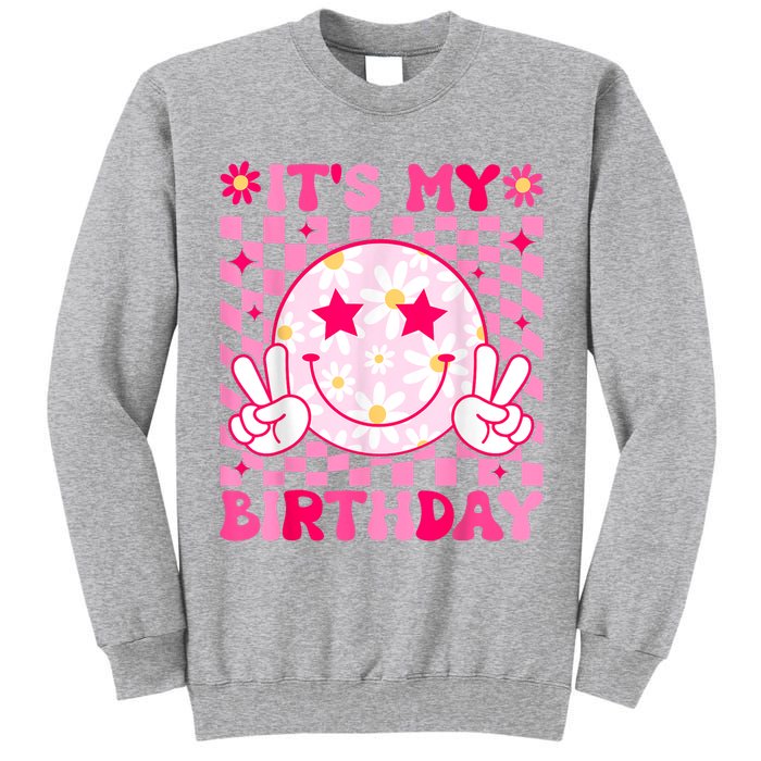 Groovy Its My Birthday Tall Sweatshirt