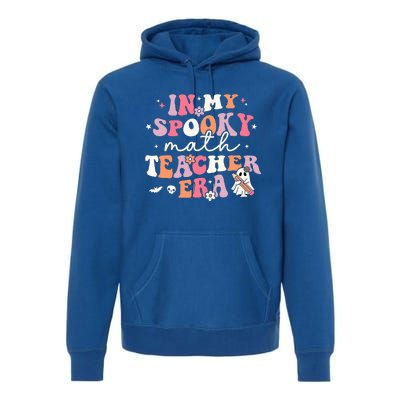 Groovy In My Spooky Math Teacher Era Ghost Funny Halloween Premium Hoodie