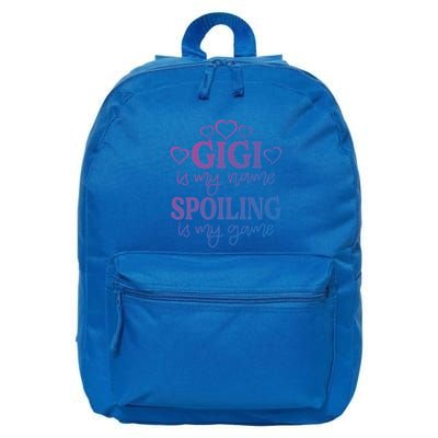 Gigi Is My Name Spoiling Is My Game Gift MotherS Day Gift 16 in Basic Backpack