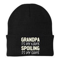 Grandpa Is My Name Spoiling Is My Game Funny Beanie