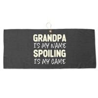 Grandpa Is My Name Spoiling Is My Game Funny Large Microfiber Waffle Golf Towel