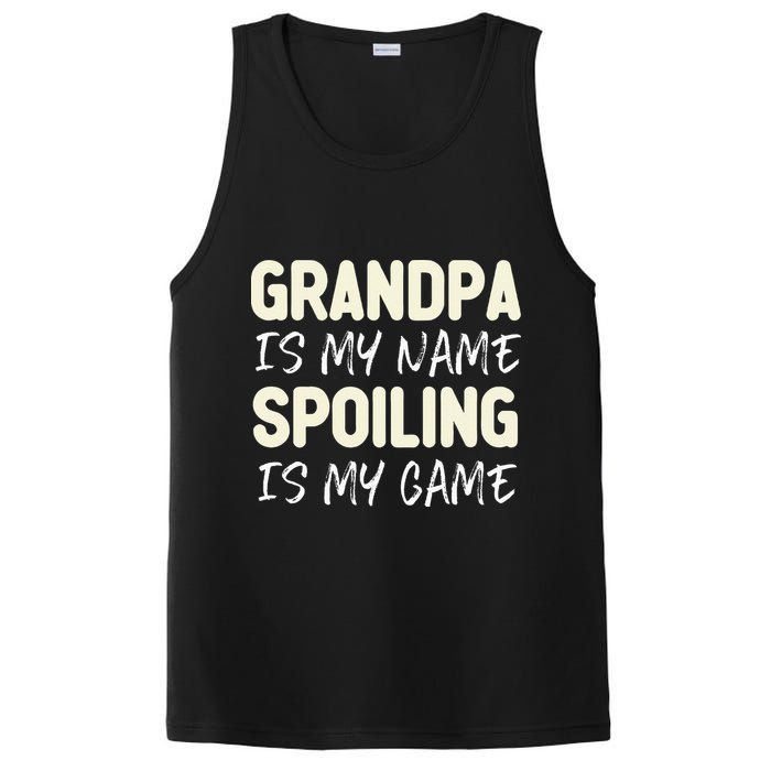 Grandpa Is My Name Spoiling Is My Game Funny PosiCharge Competitor Tank