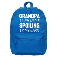 Grandpa Is My Name Spoiling Is My Game Funny 16 in Basic Backpack