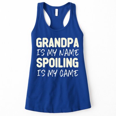 Grandpa Is My Name Spoiling Is My Game Funny Womens Tank Top