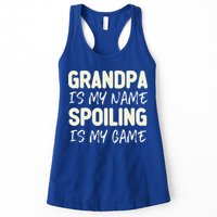 Grandpa Is My Name Spoiling Is My Game Funny Womens Tank Top