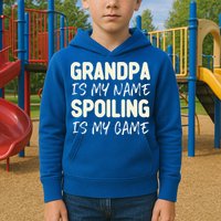 Grandpa Is My Name Spoiling Is My Game Funny Kids Hoodie