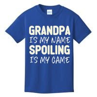 Grandpa Is My Name Spoiling Is My Game Funny Kids T-Shirt