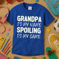 Grandpa Is My Name Spoiling Is My Game Funny Kids T-Shirt