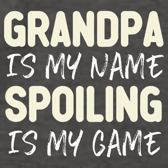Grandpa Is My Name Spoiling Is My Game Funny Vector Backpack
