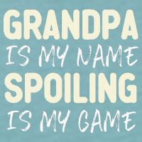 Grandpa Is My Name Spoiling Is My Game Funny Sueded Cloud Jersey T-Shirt