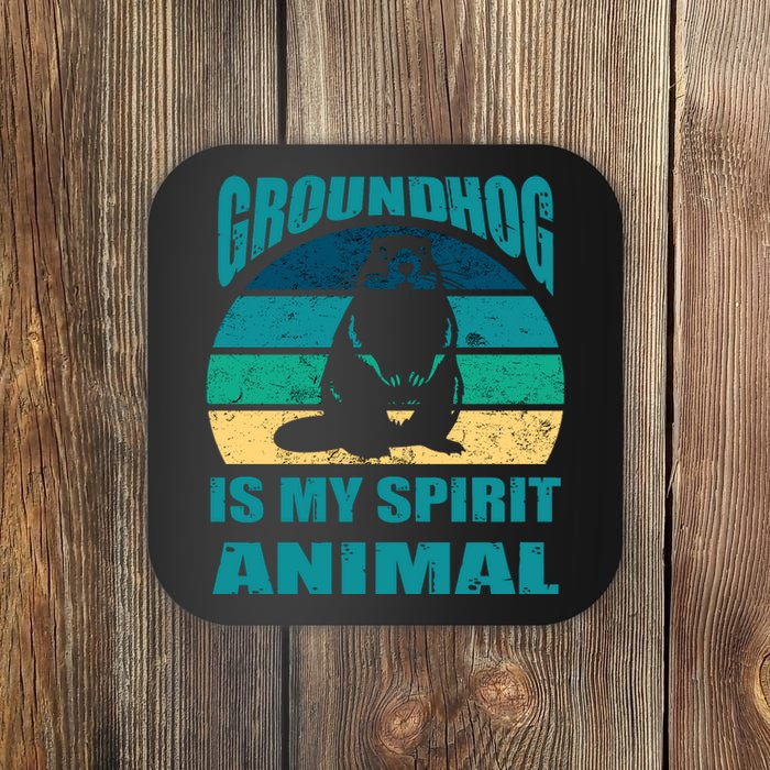 Groundhog Is My Spirit Animal Funny Woodchuck Coaster