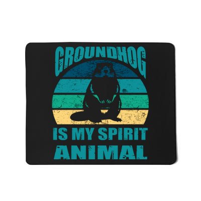 Groundhog Is My Spirit Animal Funny Woodchuck Mousepad