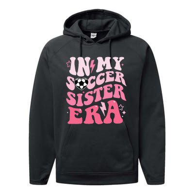 Groovy In My Soccer Sister Era Soccer Sister Of Performance Fleece Hoodie