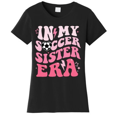 Groovy In My Soccer Sister Era Soccer Sister Of Women's T-Shirt