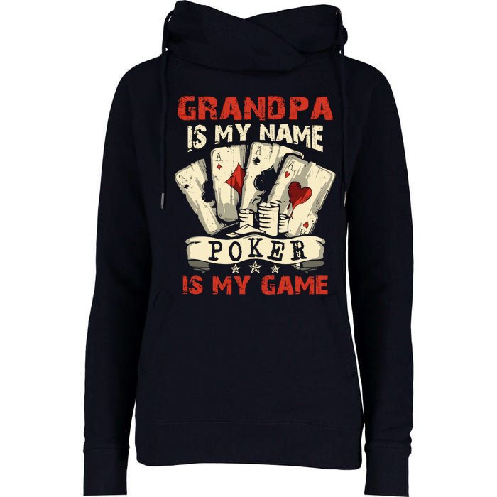 Grandpa Is My Name Poker Is My Game Card Player Casino Womens Funnel Neck Pullover Hood