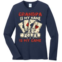 Grandpa Is My Name Poker Is My Game Card Player Casino Ladies Long Sleeve Shirt