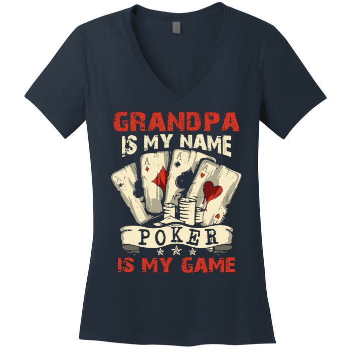 Grandpa Is My Name Poker Is My Game Card Player Casino Women's V-Neck T-Shirt