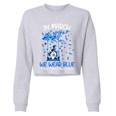 Gnome In March We Wear Blue Clothing Colon Cancer Awareness Gift Cropped Pullover Crew