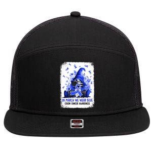 Gnome In March We Wear Blue Ribbon Colon Cancer Awareness Cute Gift 7 Panel Mesh Trucker Snapback Hat