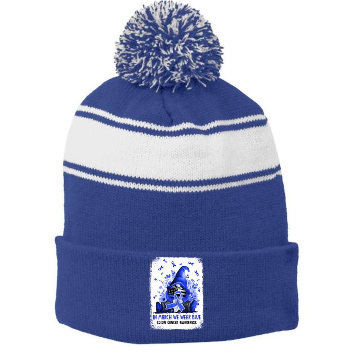 Gnome In March We Wear Blue Ribbon Colon Cancer Awareness Cute Gift Stripe Pom Pom Beanie