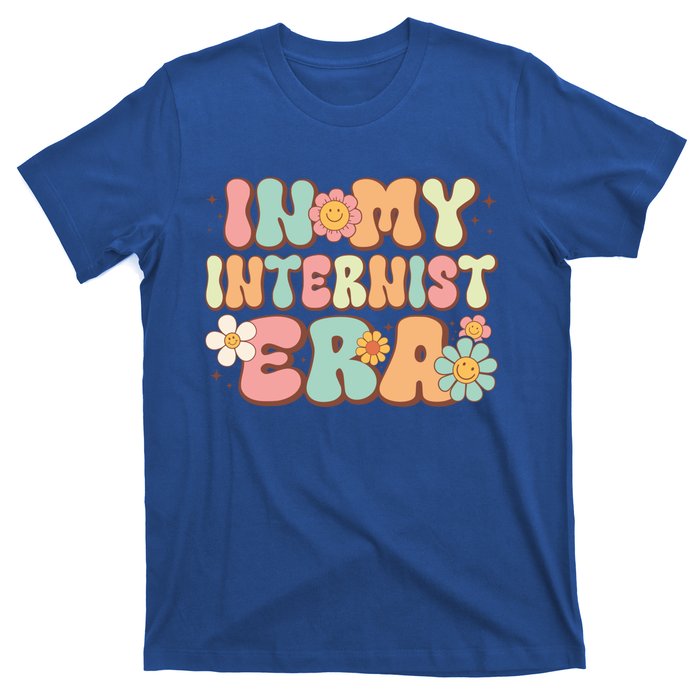 Groovy In My Internist Era Internist Funny Retro Funny Gift Cute Gift T-Shirt