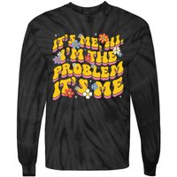 Groovy Its Me Hi I'm The Problem Tie-Dye Long Sleeve Shirt