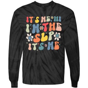 Groovy It's Me Hi I'm The SLP It's Me Funny Speech Therapy Tie-Dye Long Sleeve Shirt