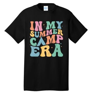 Groovy In My Summer Camp Era Retro Summer Camper Tall T-Shirt