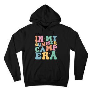 Groovy In My Summer Camp Era Retro Summer Camper Tall Hoodie