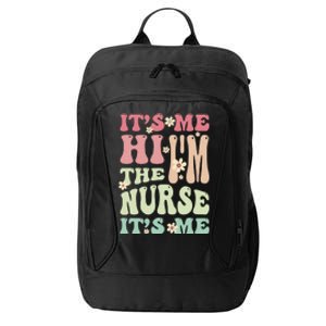 Groovy It's Me Hi I'm The Nurse It's Me Funny Nurses City Backpack