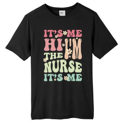 Groovy It's Me Hi I'm The Nurse It's Me Funny Nurses Tall Fusion ChromaSoft Performance T-Shirt