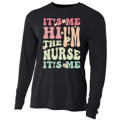 Groovy It's Me Hi I'm The Nurse It's Me Funny Nurses Cooling Performance Long Sleeve Crew