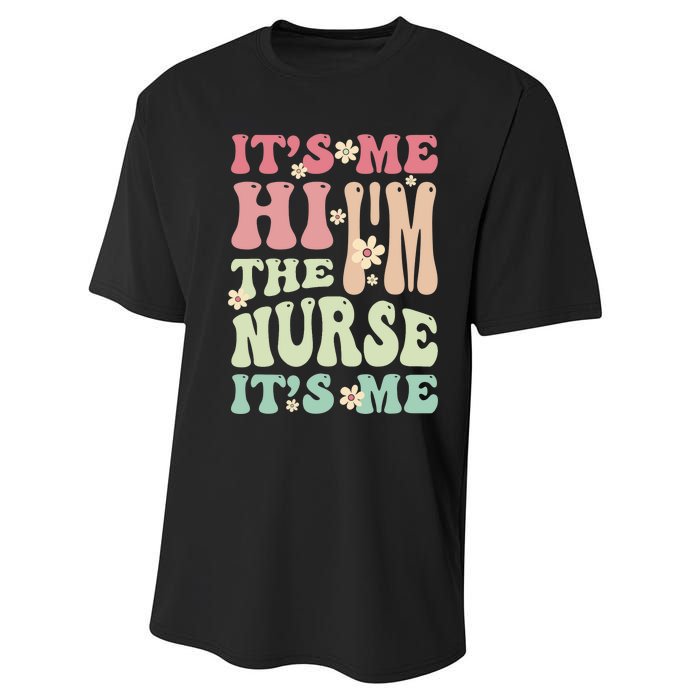 Groovy It's Me Hi I'm The Nurse It's Me Funny Nurses Performance Sprint T-Shirt