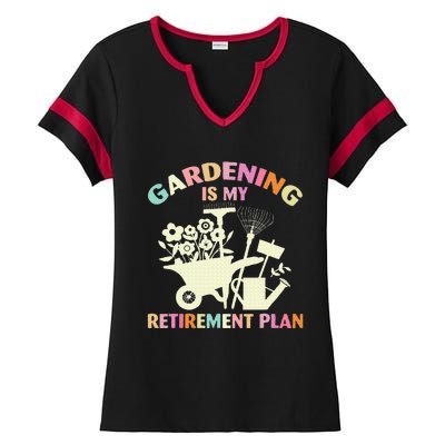 Gardening Is My Retirement Plan Ladies Halftime Notch Neck Tee