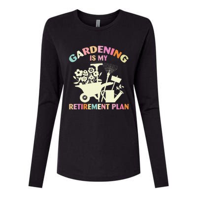 Gardening Is My Retirement Plan Womens Cotton Relaxed Long Sleeve T-Shirt