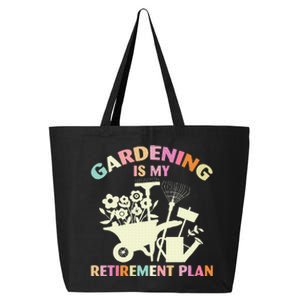 Gardening Is My Retirement Plan 25L Jumbo Tote