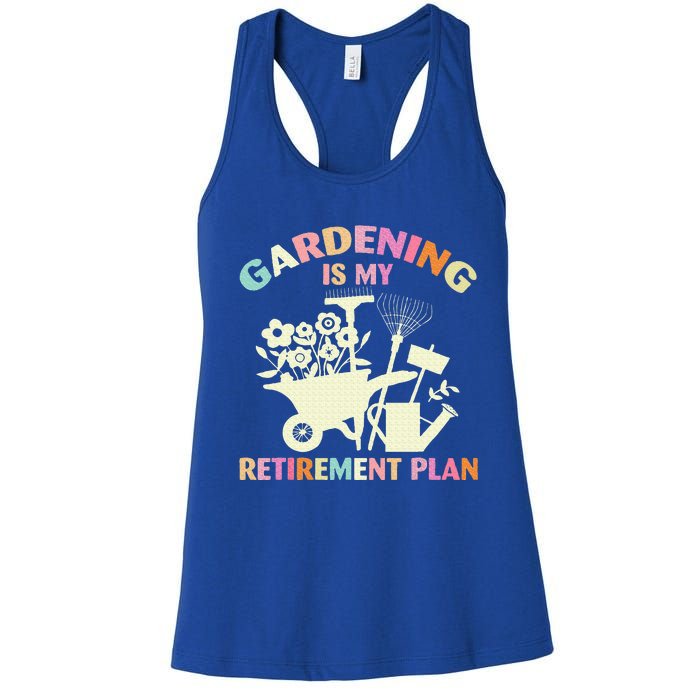 Gardening Is My Retirement Plan Women's Racerback Tank