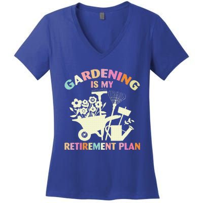 Gardening Is My Retirement Plan Women's V-Neck T-Shirt